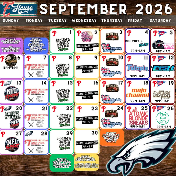 September 2026 F-House Restaurant and Tavern calendar featuring weekly specials, bingo, music, sports events, and Philadelphia Eagles graphics.